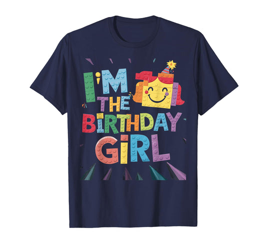 Im The Birthday Girl Building Brick Family Matching T-Shirt