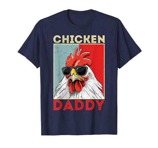 Chicken Daddy Rooster Farmer Funny Father's Day For Men Dad T-Shirt
