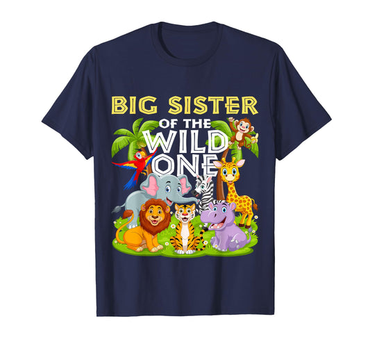 Big Sister Of The Wild One Birthday Zoo Animal Safari Jungle T-Shirt