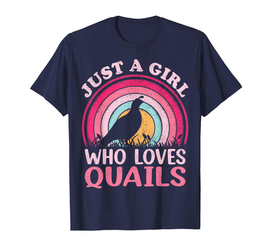 Quail Bird Vintage Retro Just A Girl Who Loves Quails T-Shirt