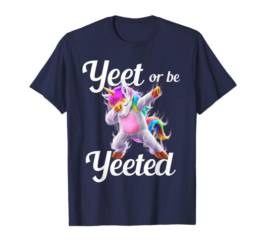 Yeet Or Be Yeeted Dabbing Unicorn Dank Meme Slogan Yeet Kids T-Shirt