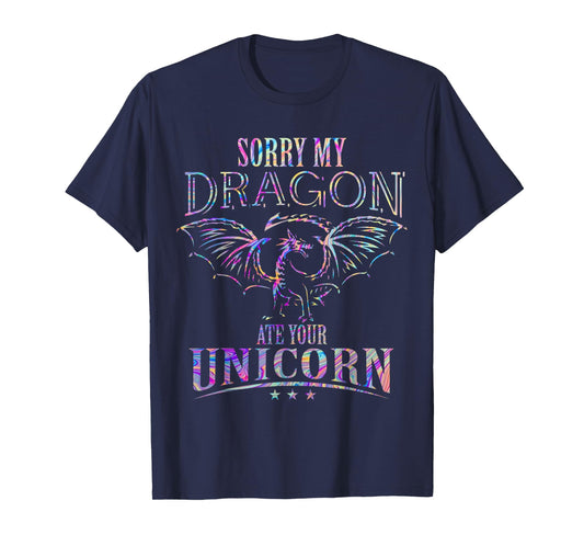 Sorry My Dragon Ate Your Unicorn T-Shirt