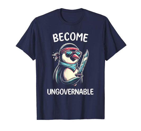 Become Ungovernable Meme - Funny Penguin Meme Retro Vintage T-Shirt