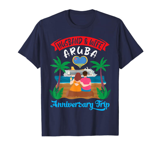 Husband And Wife Aruba Anniversary Trip Cruise Love Together T-Shirt