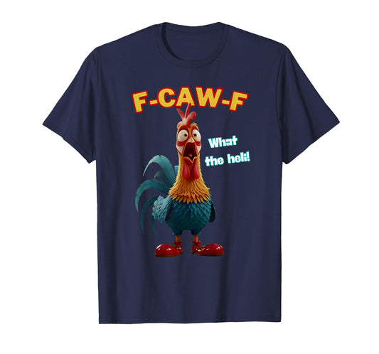 Funny Chicken F-CAW-F What The Heli Poultry Humor Tee T-Shirt