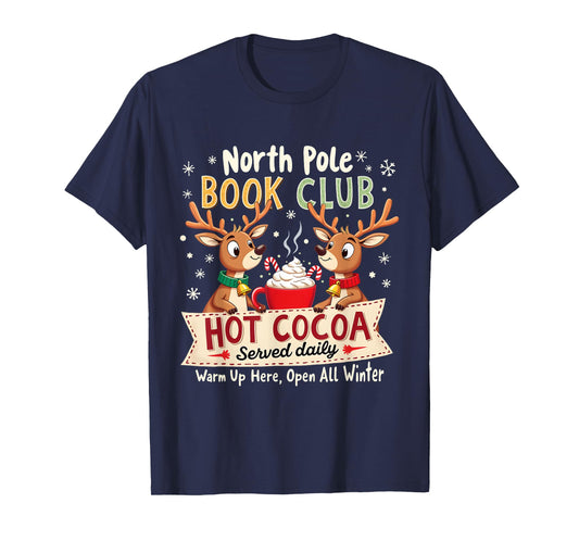North Pole Book Club Hot Cocoa Served Daily Xmas Reindeer T-Shirt