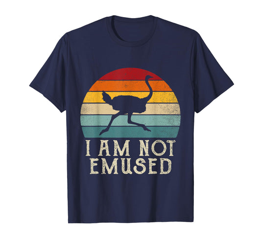 NOT EMU-SED Funny Emu T-Shirt Not Amused Ostrich Retro T-Shirt