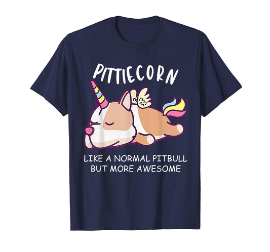Pittiecorn Like A Normal Pitbull Unicorn T-Shirt