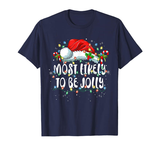 Most Likely To Be Jolly Funny Family Matching Christmas T-Shirt