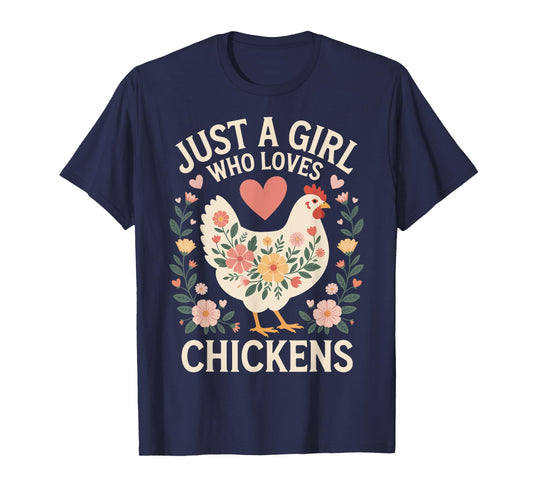 Just A Girl Who Loves Chickens T-Shirt