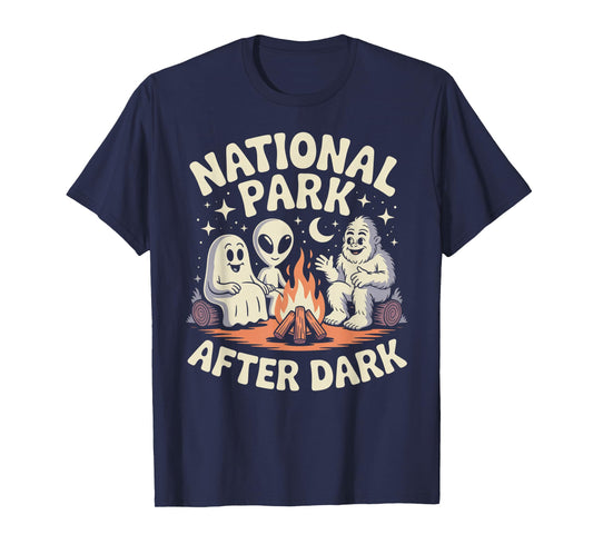 National Park After Dark Camping Alien Bigfoot Ghost T-Shirt