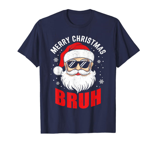 Bruh Merry Christmas Santa Face Funny Xmas Family Men Women T-Shirt