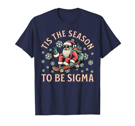 Tis The Season To Be Sigma Claus Funny Santa Christmas Boys T-Shirt