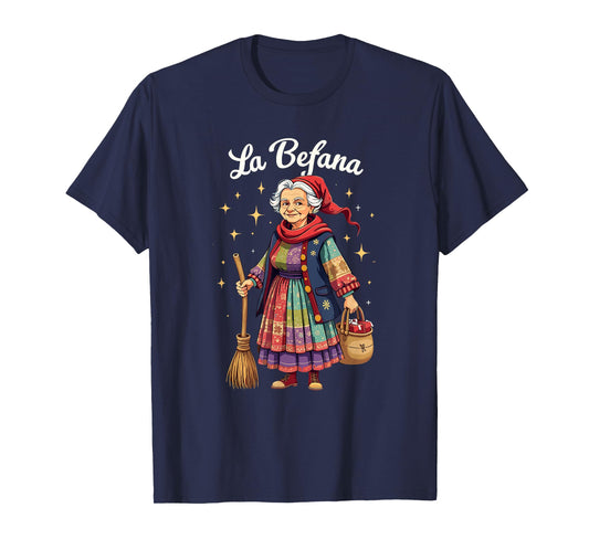 La Befana Christmas Witch Italian Xmas T-Shirt