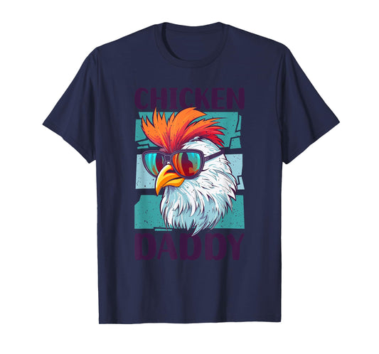 Chicken Daddy - a fun design for every rooster in the basket T-Shirt