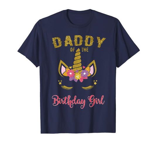 Daddy Of The Birthday Girl Unicorn Matching T-Shirt