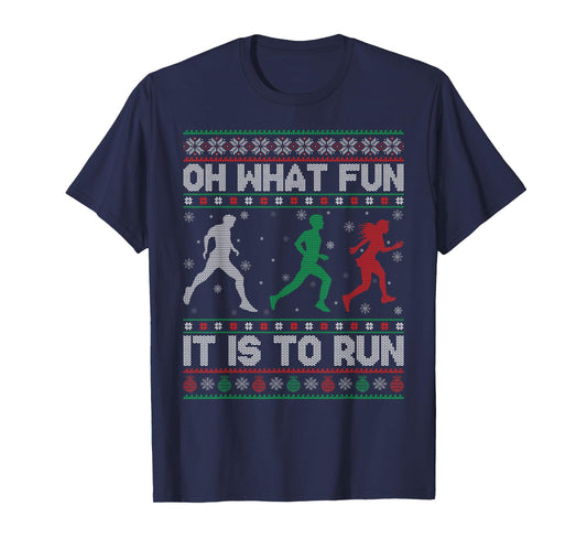 Oh What Fun is It to Run Ugly Christmas Sweater Running Xmas T-Shirt