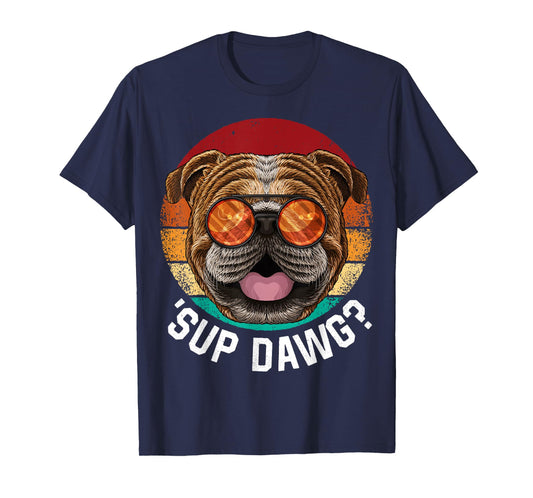 'Sup Dawg Bulldog Funny Dog Retro Vintage Puppy T-Shirt