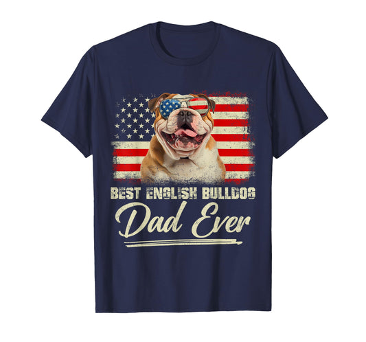 Best English Bulldog Dad Ever Daddy USA Flag Fathers Day Men T-Shirt