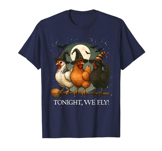 Tonight We Fly Funny Chicken Spooky Season Farm Halloween T-Shirt