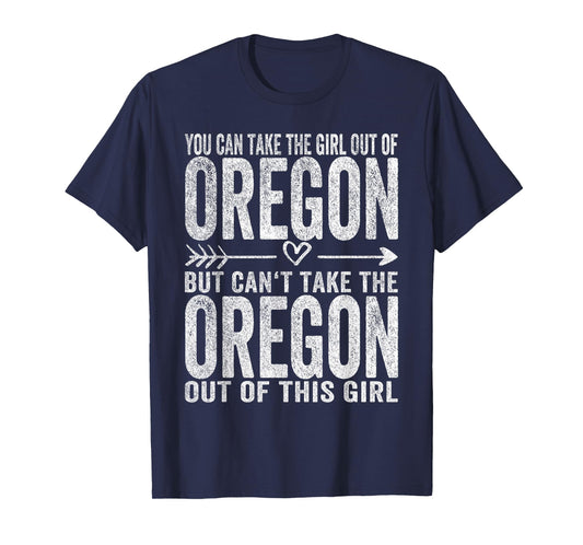 Girl Out Of Oregon Hometown Home Oregon T-Shirt