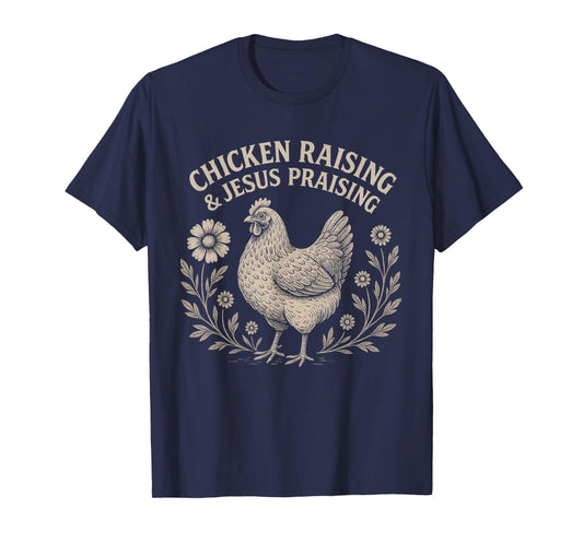 Chicken Raising & Jesus Praising Vintage Women's Faith T-Shirt