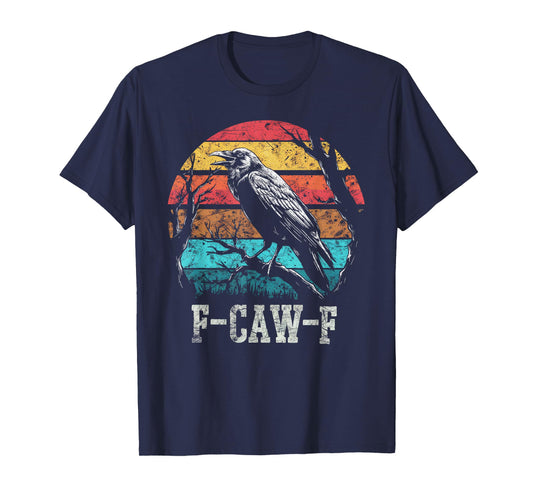 F Caw F Black Crow Retro Sunset Pun Funny Bird Cawing Grunge T-Shirt