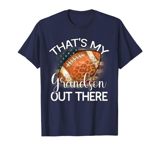 That's My Grandson Out There Football Grandma Grandpa T-Shirt