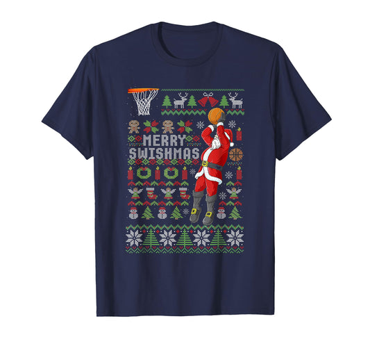Merry Swishmas Ugly Christmas Sweater Basketball Xmas Pajama T-Shirt
