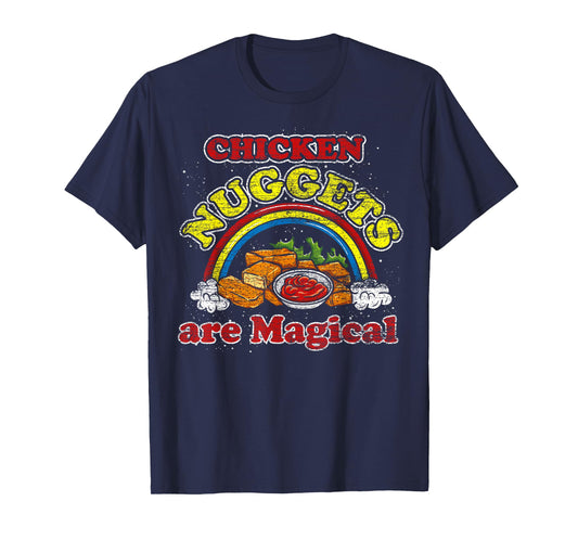 Chicken Nuggets Are Magical Rainbow Funny Chicken Nugget T-Shirt