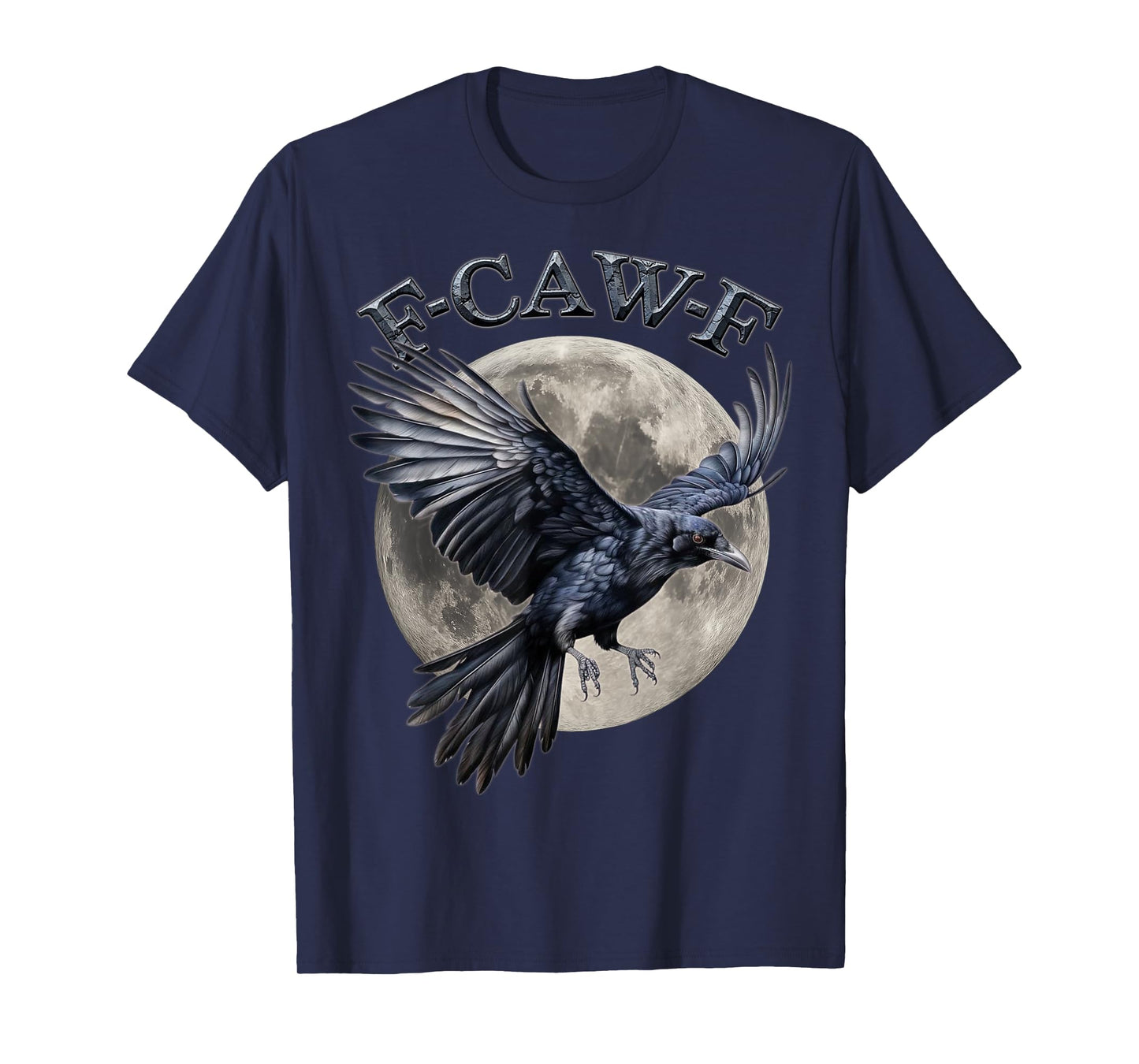 Black Crow, F-Caw-F Funny Black Bird moon Gothic Adult Humor T-Shirt