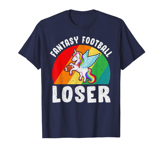 I Suck At Fantasy Football Loser Unicorn Draft Party T-Shirt