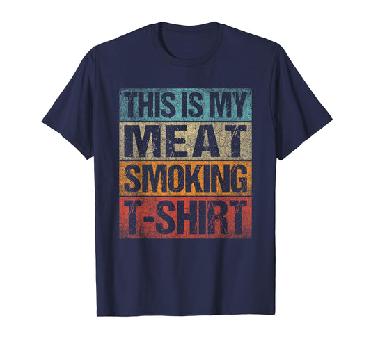BBQ Smoker Vintage Retro This Is My Meat Smoking BBQ T-Shirt