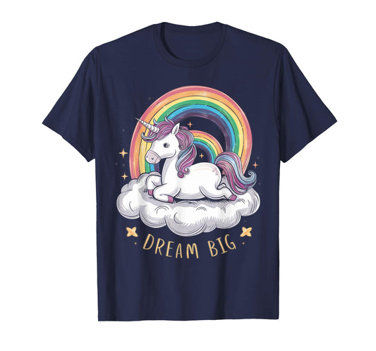 Cute Unicorn on Cloud Rainbow Dream Big for Unicorn Lovers T-Shirt