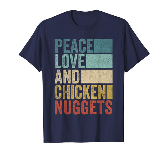 Funny Retro Peace Love And Chicken Nuggets T-Shirt