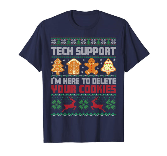 Christmas Tech Support I'm Here to Delete Cookies Men Women T-Shirt