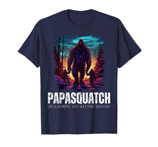 Papasquatch Like A Grandpa Just Way More Squatchy Bigfoot T-Shirt
