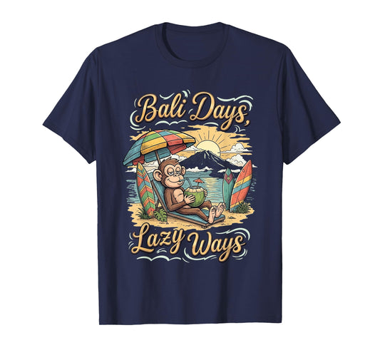 Bali Days Lazy Monkey Beach Vacation Graphic Souvenir T-Shirt