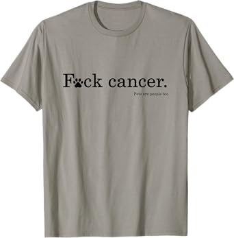 Pet / Dog cancer awareness - F Cancer tshirt T-Shirt