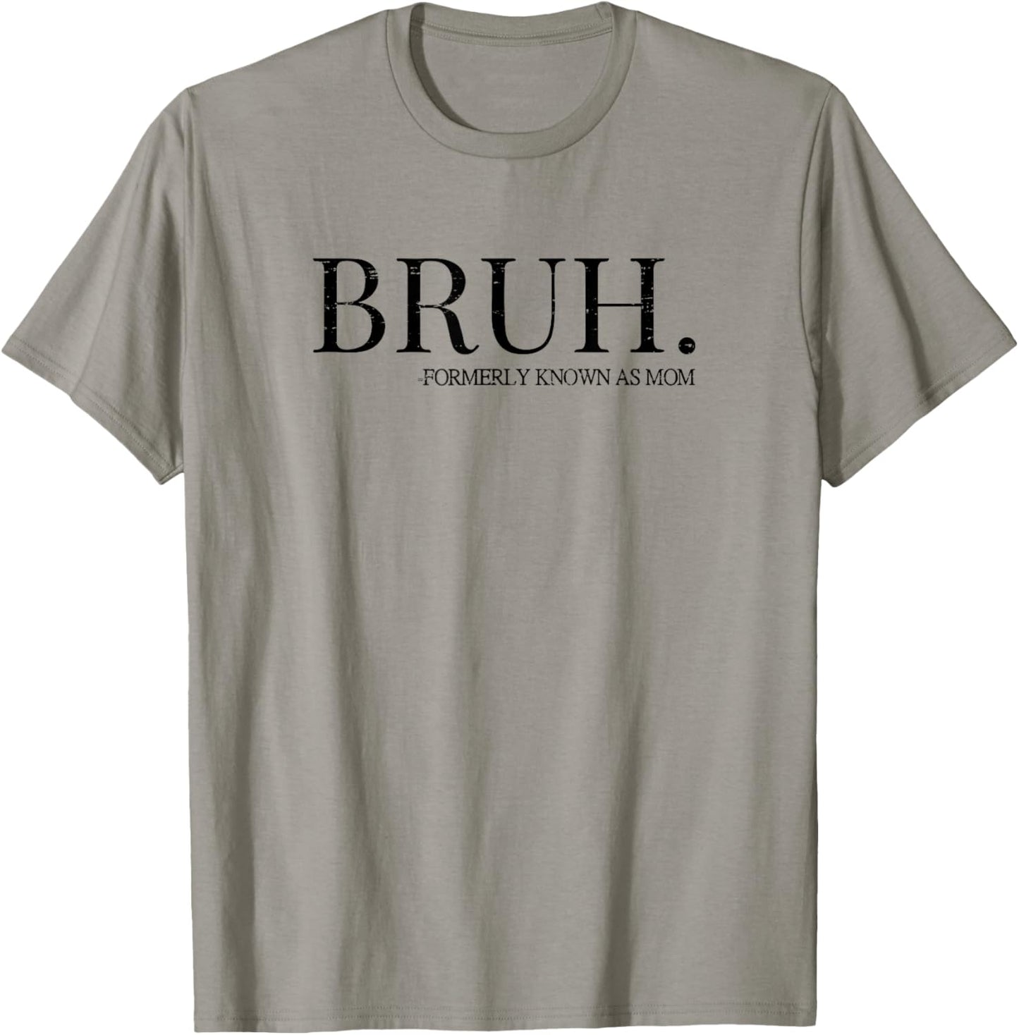 Vintage Retro Bruh Formerly Known As Mom T-Shirt