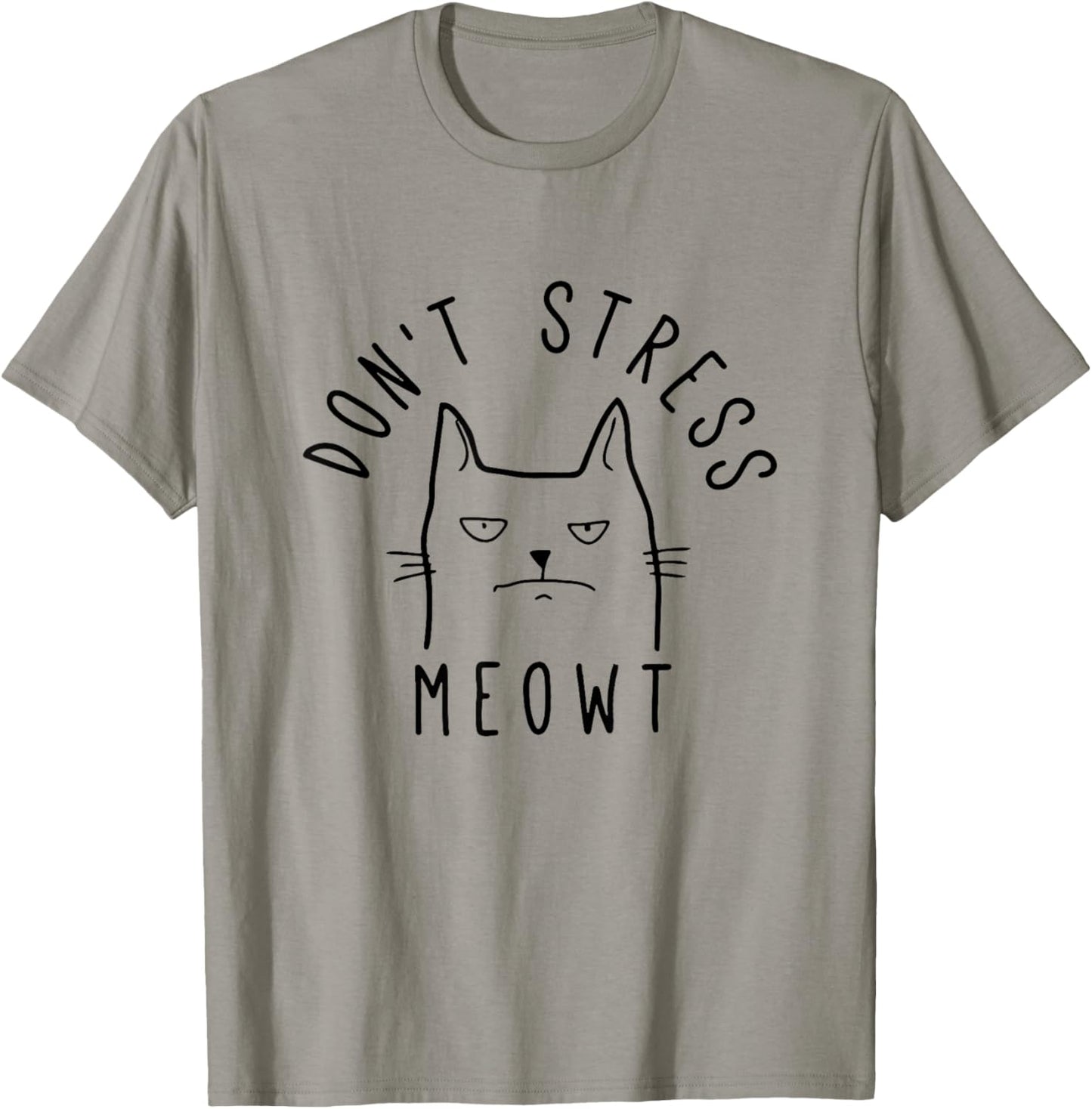 Don't Stress Meowt Funny Kitty Cat Lovers T-Shirt