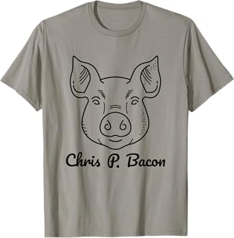 Funny Pig Names Chris P. Bacon Crispy Bacon Lover Farm Pets T-Shirt