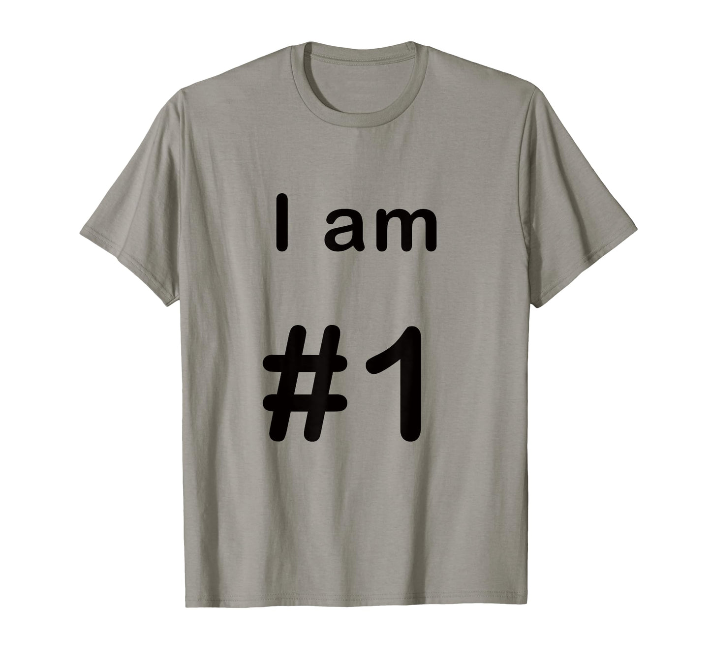 I am number one 1 T-Shirt