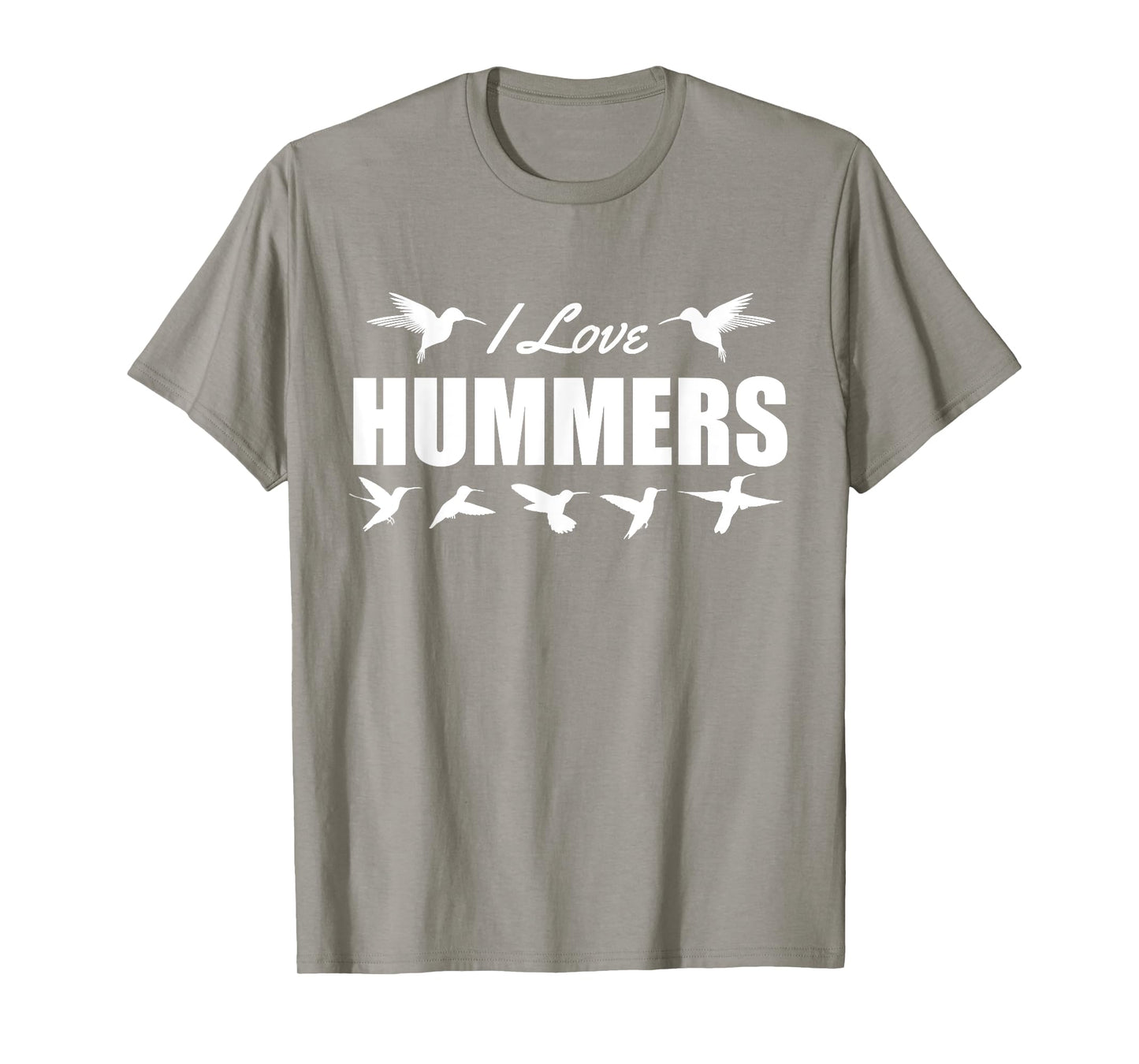 I Love Hummers Hummingbirds T-Shirt