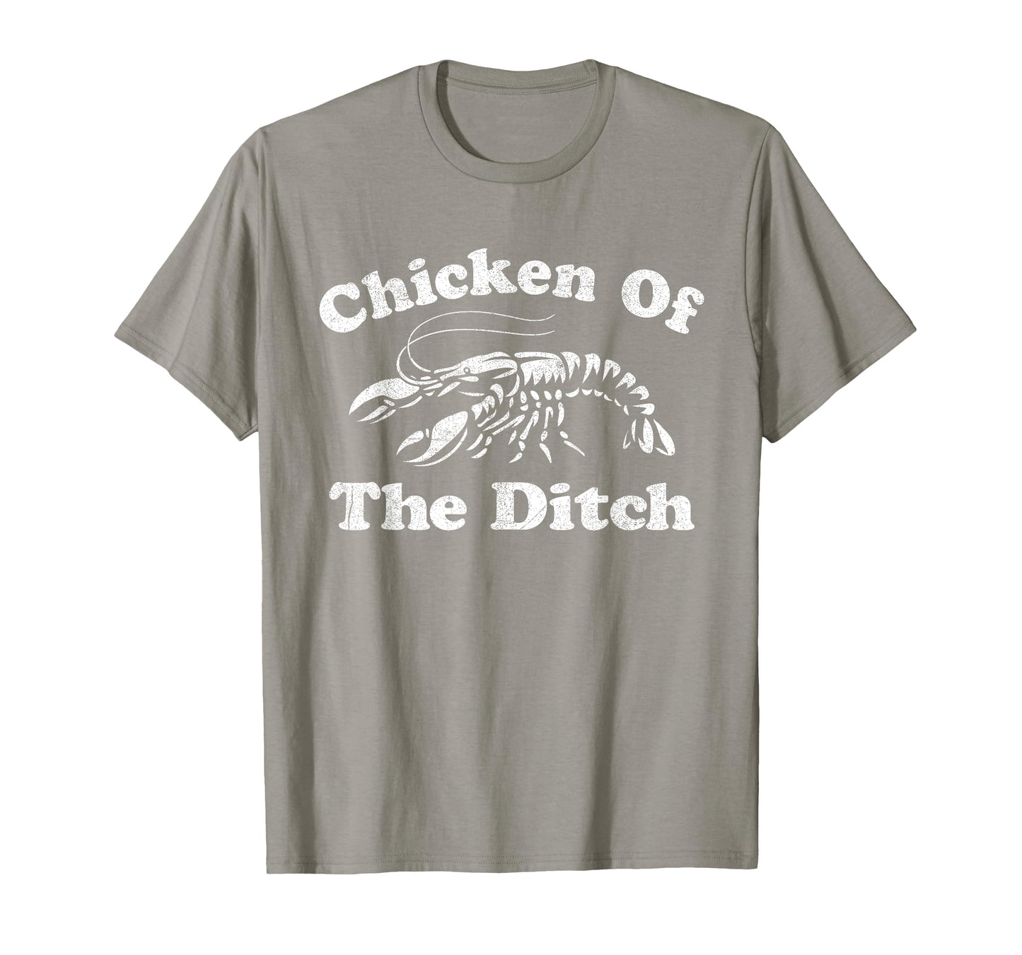Chicken Of The Ditch Funny Crawfish Boil Cajun Mardi Gras T-Shirt