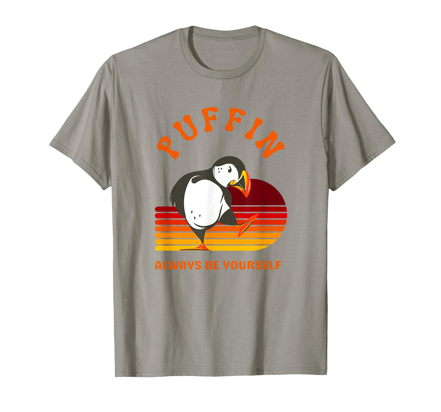 Retro Puffin Always Be Yourself | Funny Puffin Bird Birder T-Shirt