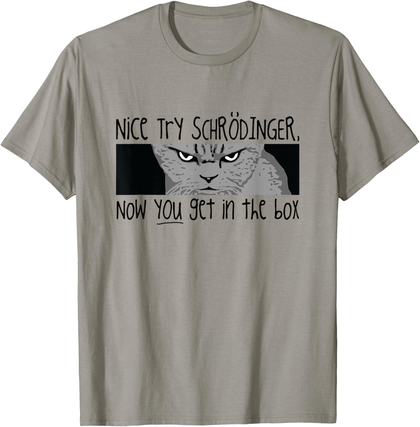 Schrodinger's Cat T Shirt - Quantum Mechanics T-Shirt