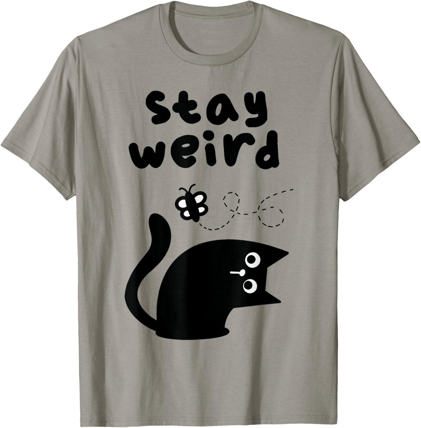 Stay Weird Cat T-Shirt