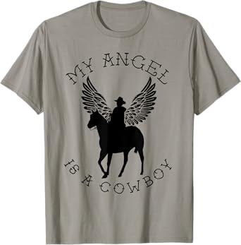 My Angel Is A Cowboy | Country Horse Remembrance Gift T-Shirt