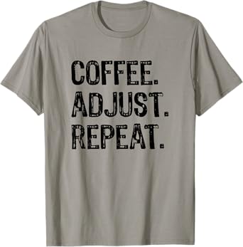 Coffee Adjust Repeat Chiropractic Student Gift, Chiropractor T-Shirt